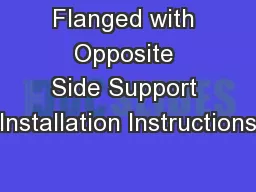 Flanged with Opposite Side Support Installation Instructions