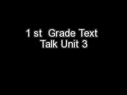1 st  Grade Text Talk Unit 3