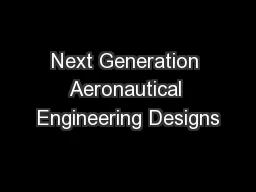 Next Generation Aeronautical Engineering Designs