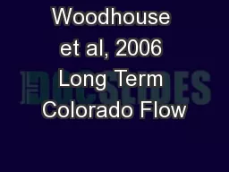 Woodhouse et al, 2006 Long Term Colorado Flow