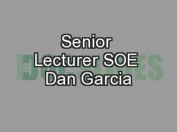 Senior Lecturer SOE Dan Garcia