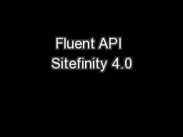 Fluent API Sitefinity 4.0