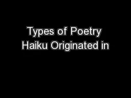 Types of Poetry Haiku Originated in