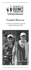 Caddie Manual To be used in conjunction with the Caddi