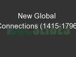 New Global Connections (1415-1796)