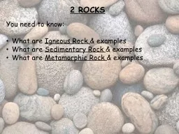 2 ROCKS You need to know: