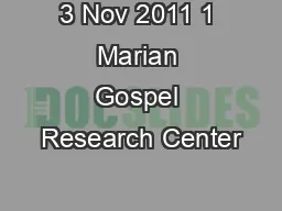 3 Nov 2011 1 Marian Gospel Research Center
