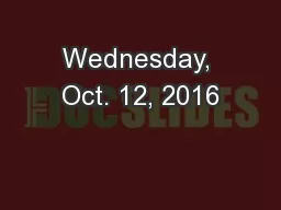 Wednesday, Oct. 12, 2016