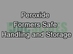Peroxide Formers Safe Handling and Storage