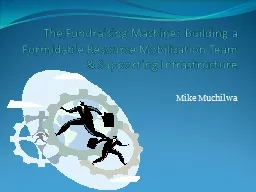 The Fundraising Machine: Building a Formidable Resource Mobilization Team & Supporting
