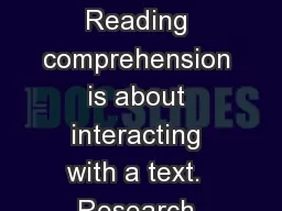 Formulate Formulate Reading comprehension is about interacting with a text.  Research