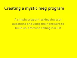 Creating a mystic meg program