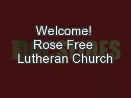 Welcome! Rose Free Lutheran Church