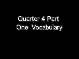 Quarter 4 Part One  Vocabulary