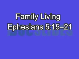 Family Living Ephesians 5:15–21