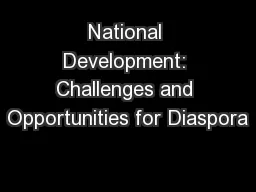 National Development: Challenges and Opportunities for Diaspora