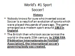 World’s #1 Sport Soccer!