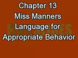 Chapter 13 Miss Manners Language for Appropriate Behavior