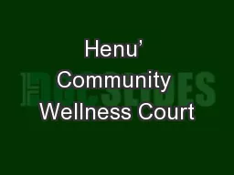 Henu’ Community Wellness Court