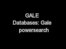 GALE Databases: Gale  powersearch