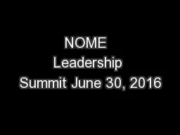 NOME  Leadership Summit June 30, 2016