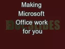 Making Microsoft Office work for you