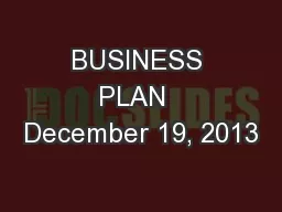 BUSINESS PLAN  December 19, 2013