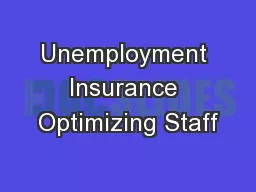 Unemployment Insurance Optimizing Staff