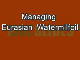 Managing Eurasian  Watermilfoil