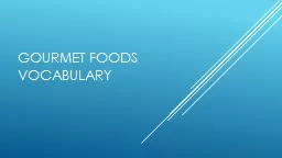 Gourmet Foods Vocabulary