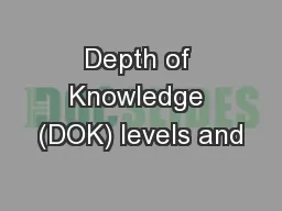 Depth of Knowledge (DOK) levels and