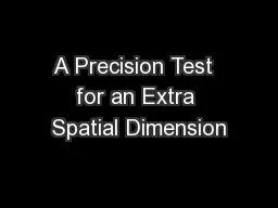A Precision Test  for an Extra Spatial Dimension