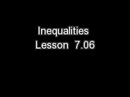 Inequalities Lesson  7.06