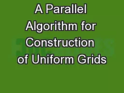 A Parallel Algorithm for Construction of Uniform Grids