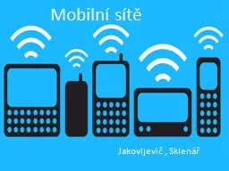 Mobilní sítě Jakovljevič