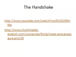 The Handshake http://www.youtube.com/watch?v=yDhXD25fmMo