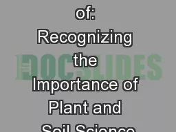 The Nature of: Recognizing the Importance of Plant and Soil Science