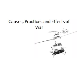 Causes, Practices and Effects of War