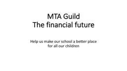 MTA Guild  The financial future
