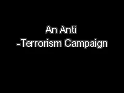 An Anti -Terrorism Campaign