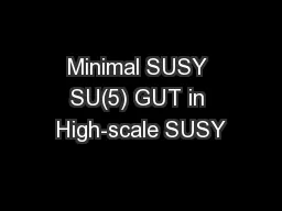 Minimal SUSY SU(5) GUT in High-scale SUSY