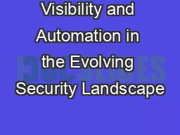Visibility and Automation in the Evolving Security Landscape