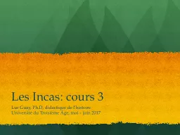 Les Incas: cours  3 Luc Guay,
