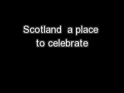 Scotland  a place to celebrate