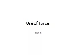 Use of Force  2014 Review: