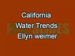 California Water Trends Ellyn weimer