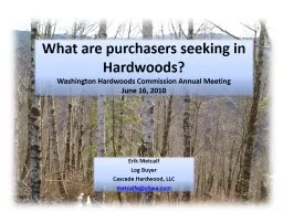 What are purchasers seeking in Hardwoods?