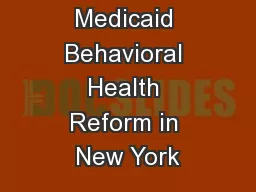 Implementing Medicaid Behavioral Health Reform in New York