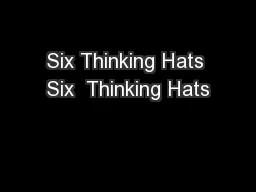 Six Thinking Hats Six  Thinking Hats