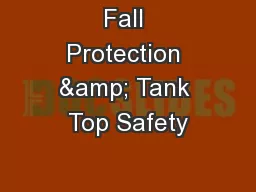 Fall Protection & Tank Top Safety
